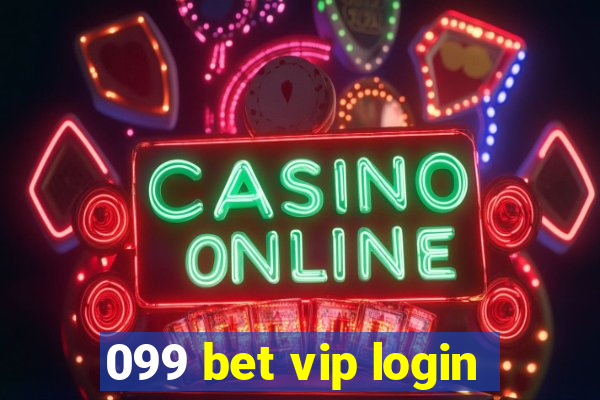 099 bet vip login